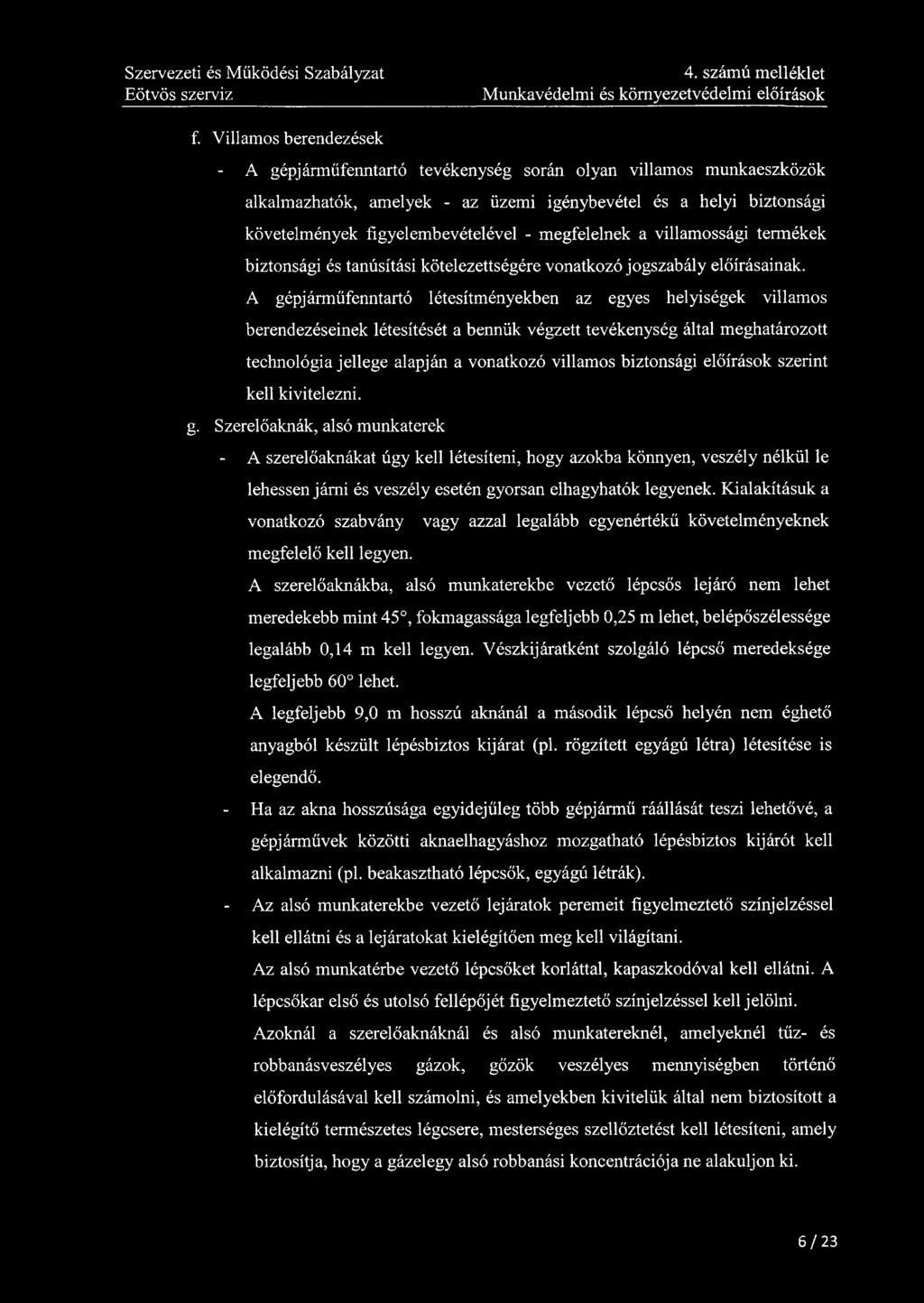 4. számú melléklet Munkavédelmi és környezetvédelmi előírások f.