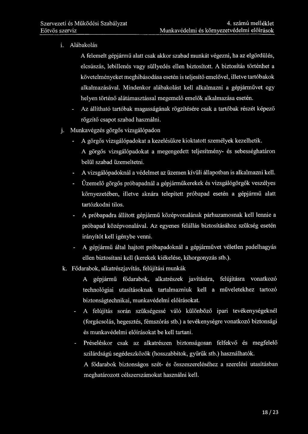 4. számú melléklet Munkavédelmi és környezetvédelmi előírások i.