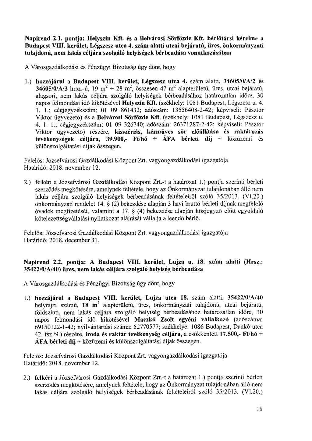 Napirend 2.1. pontja: Helyszín Kft. és a Belvárosi Sörfőzde Kft. bérlőtársi kérelmg: a Budapest VIII. kerület, Légszesz utca 4.