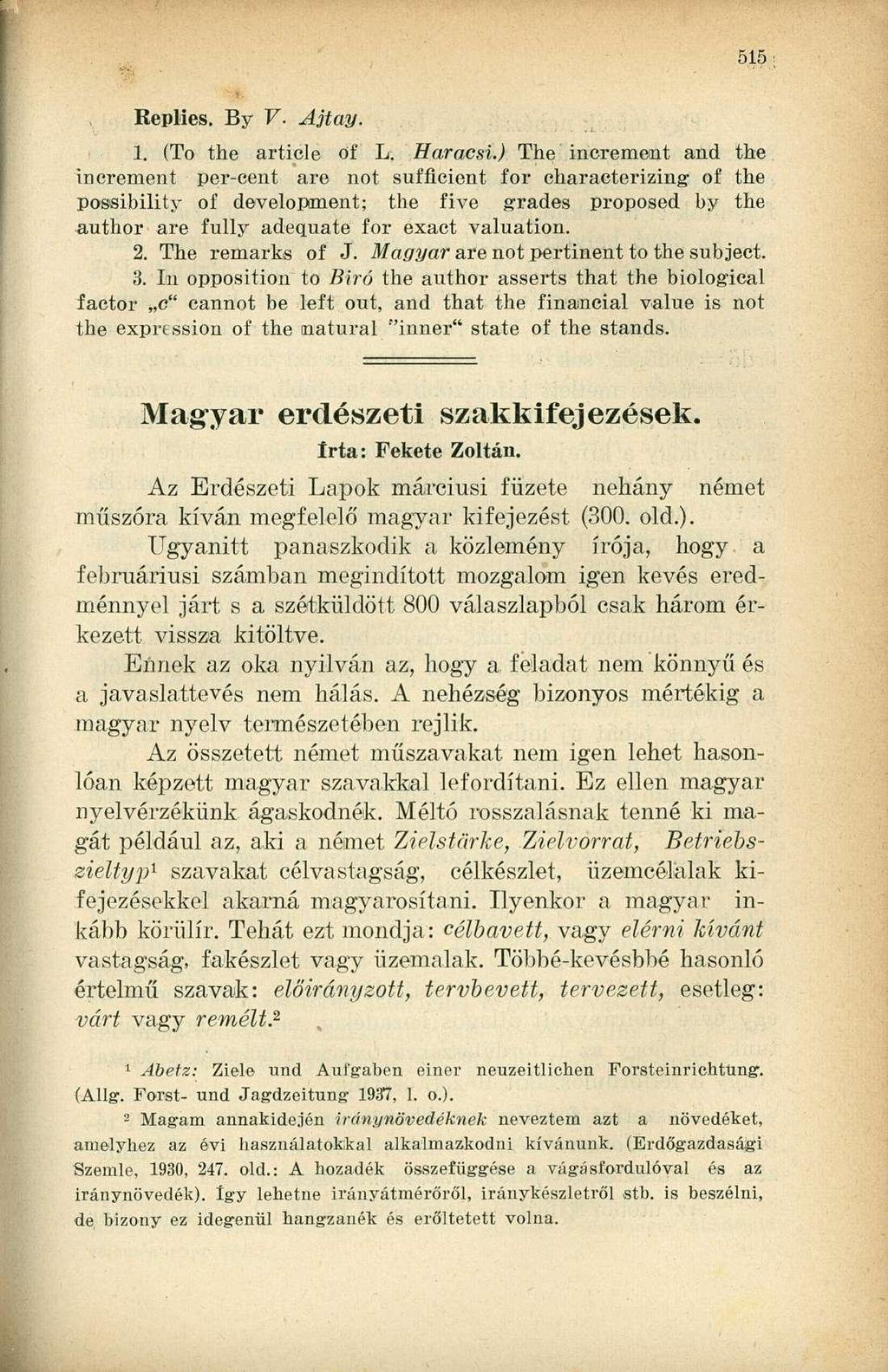 Replies. By V. Ajtay. 1. (To the article of L. Haracsi.