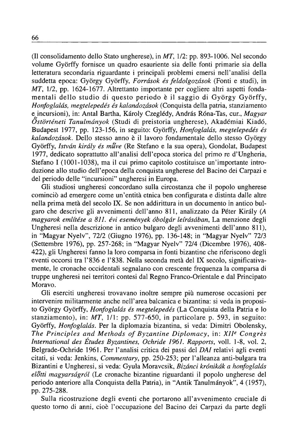 66 (Il consolidamento dello Stato ungherese), in MT, 1/2: pp. 893-1006.