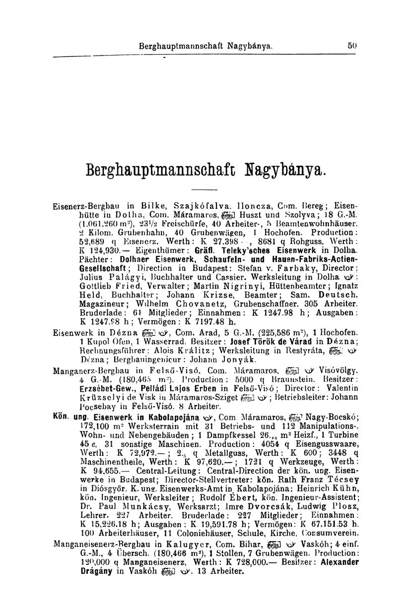 Berghauptmannschaft Nagybánya. 50 Berghauptmannschaft nagybánya. Eisenerz-Bergbau in Bilke, Szajkó falva. Iloncza, Com. Bereg; Eisenhütte in Dolha, Com. Máramaros, jggd Huszt und Szolyva; 18 G.-M. (1.