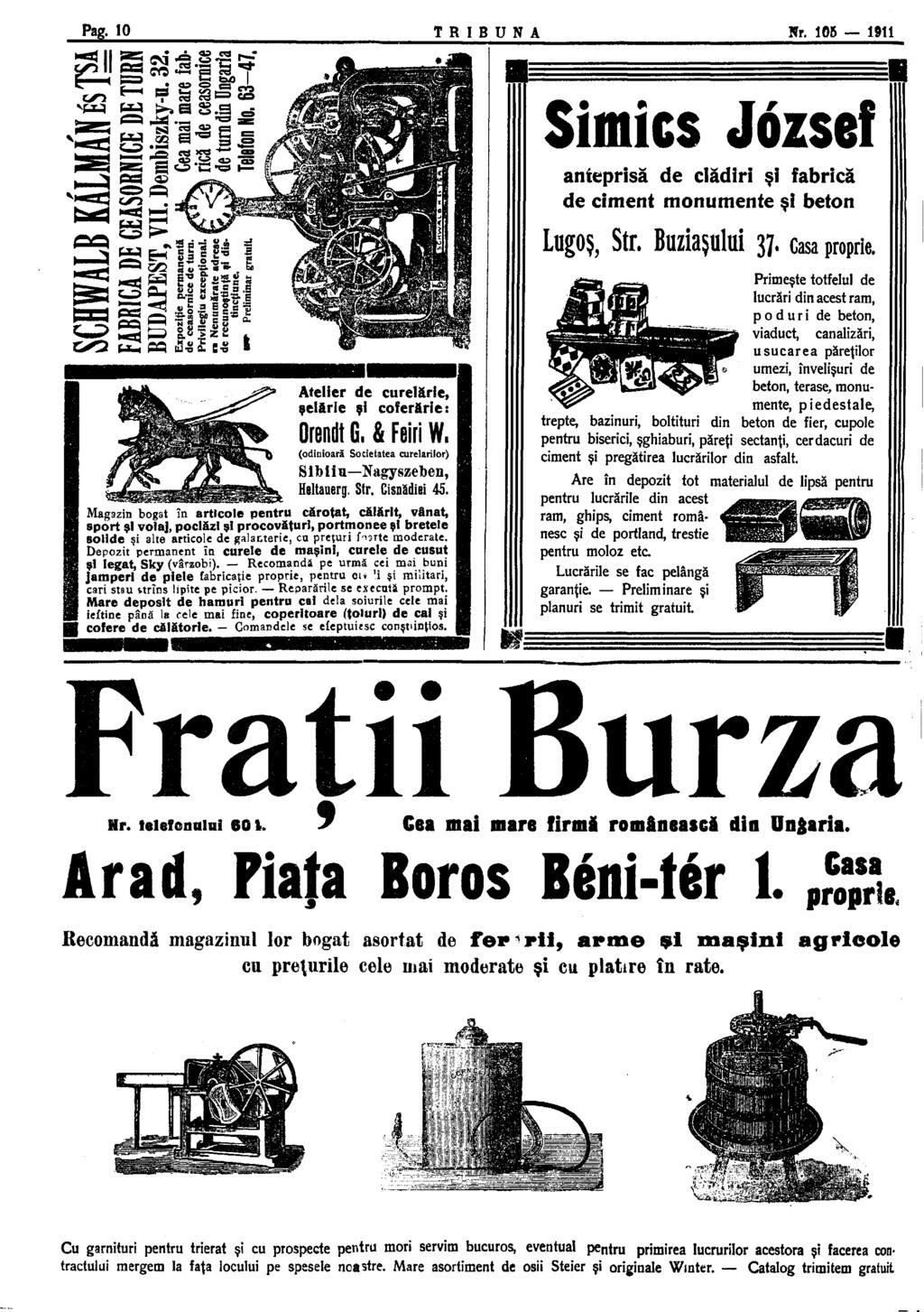Pag. 10 T R I B U N A Nr. 106 1911 II GM CO H _0 ^2 V л u оэ ' JSS Ta S "G h Simics József anieprisă de clădiri şi fabrică de ciment monumente şi beton LügOS, Str. BuziaŞUllli % Casa proprie.
