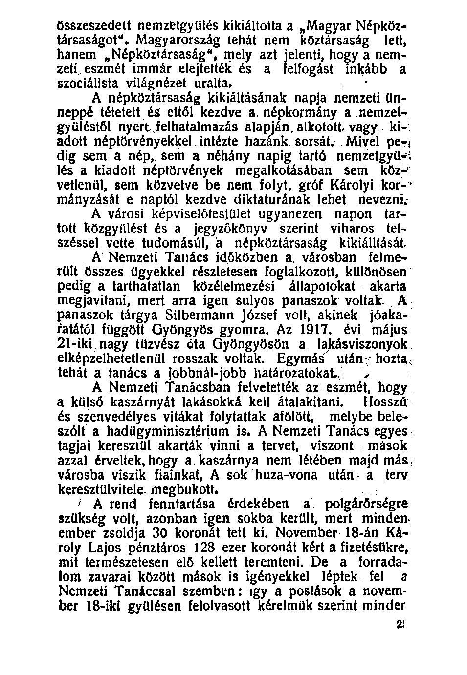 összeszedett nemzfetgyülés kikiáltotta a lyiagyar Népköztársaságot".