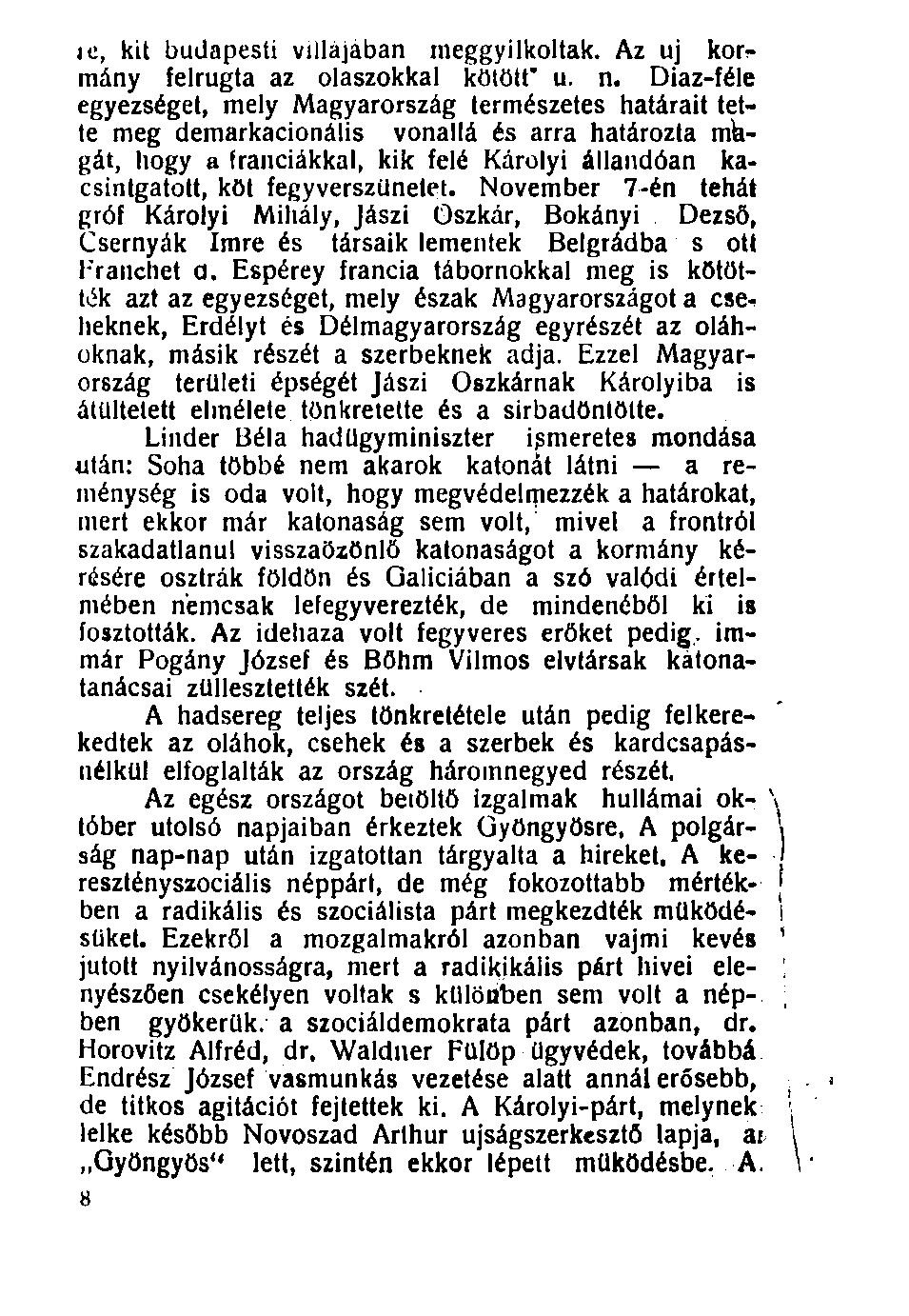 ie, kit budapesti villájában meggyilkoltak. Az uj kor?- mány felrúgta az olaszokkal kötött* u. n.