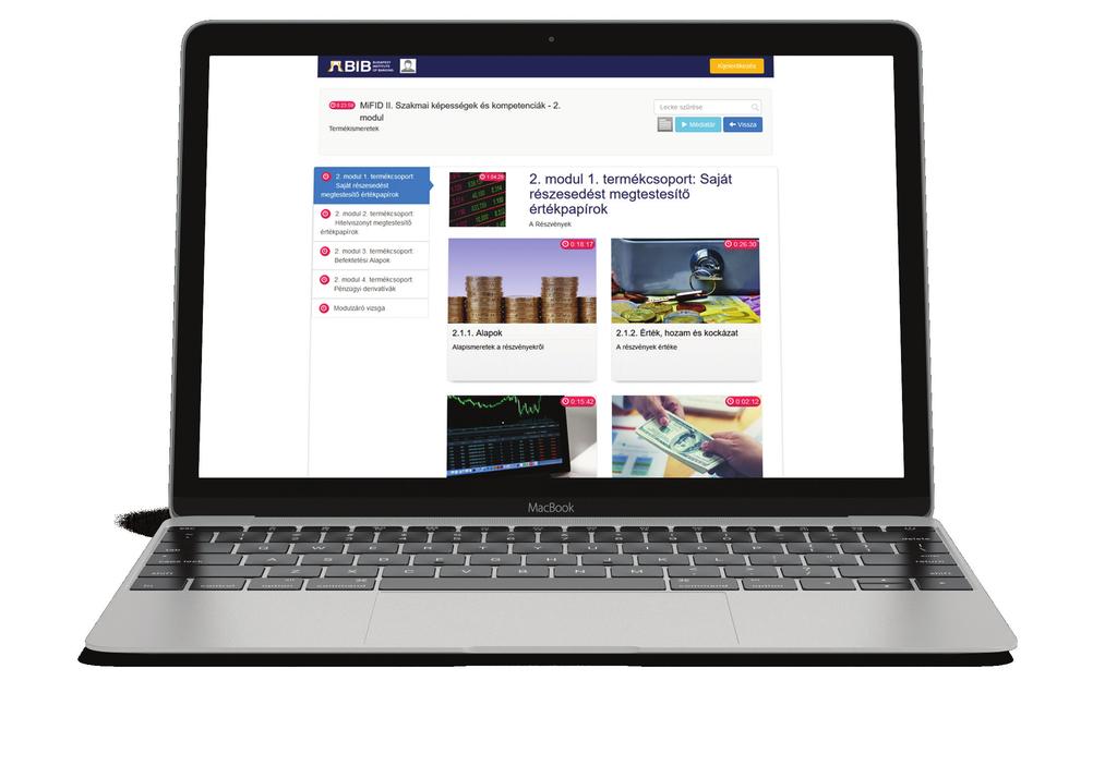 Professzionális e-learning tananyagok A BIB-nél kiemelten fontosnak tartjuk a digitális tananyagok létrehozását és folyamatos fejlesztését.