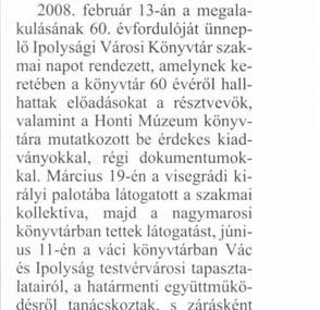 érdekes kiadványokkal, régi dokumentumokkal.
