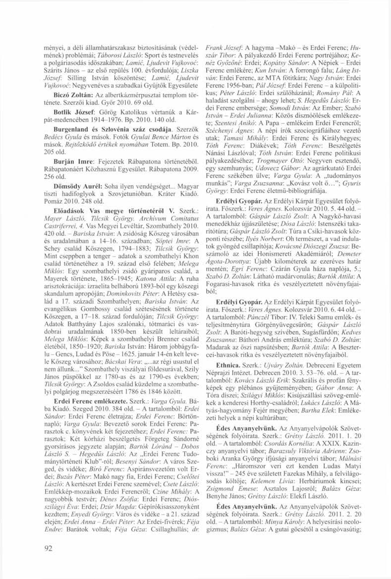 ményei, a déli államhatárszakasz biztosításának (védelmének) problémái; Táborosi László'.