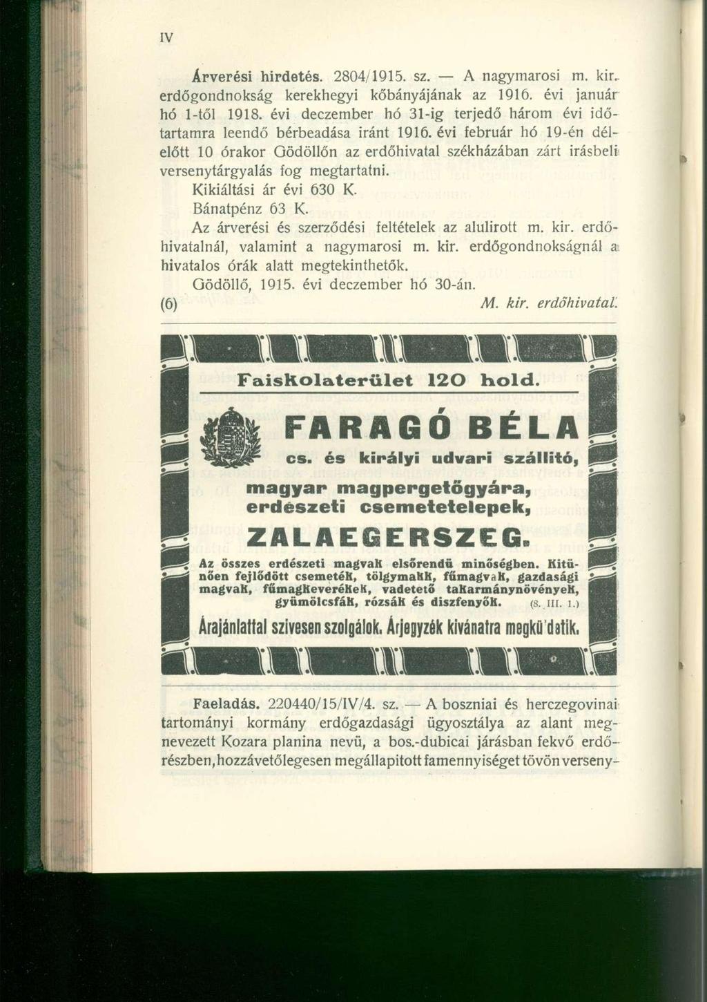 Faeladás. 220440/15/1V/4, sz. A boszniai é s herczegovina i tartományi kormán y erdőgazdaság i ügyosztály a a z alan t meg - nevezett Kozar a planin a nevü, a bos.