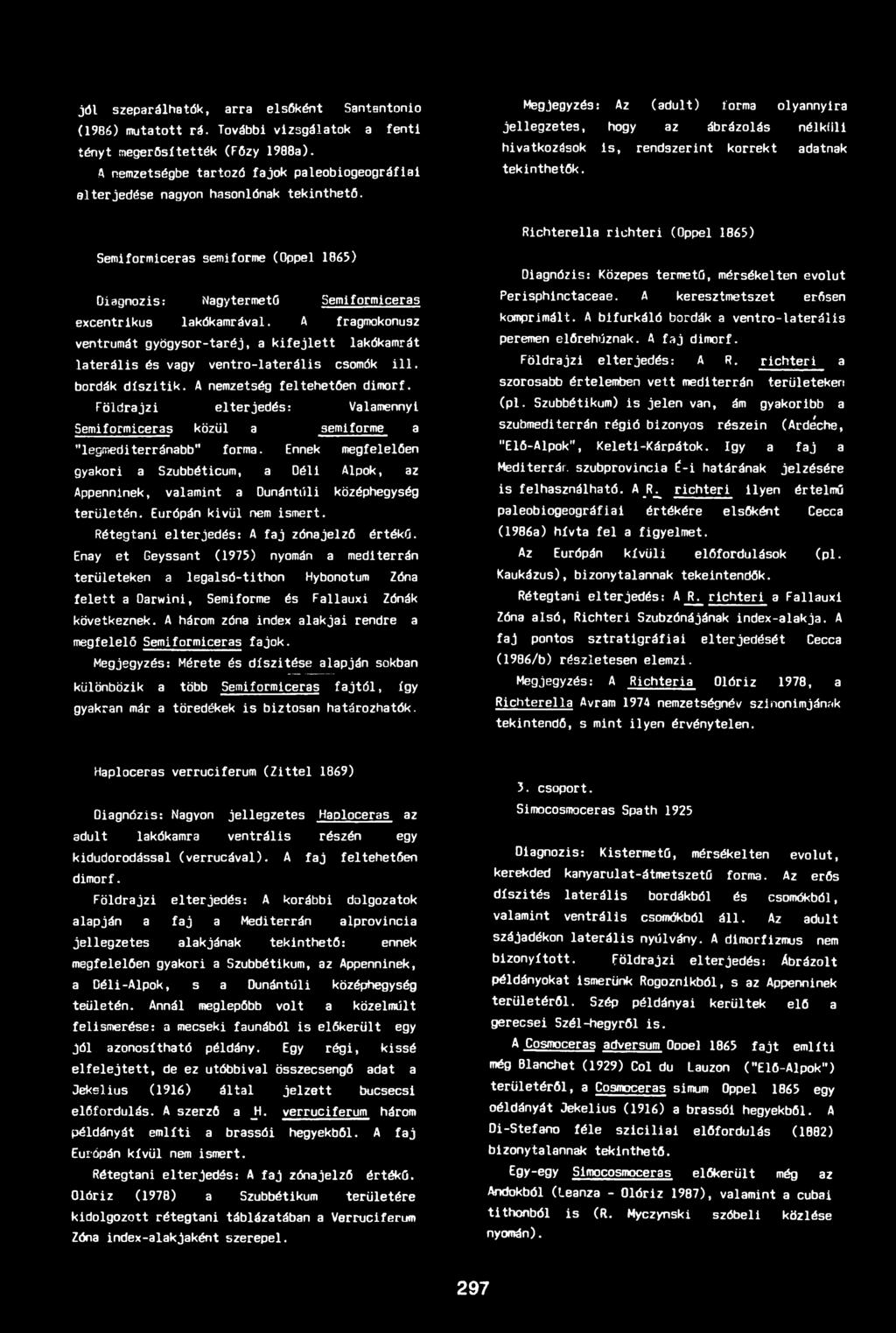 Megjegyzés: Az (aduit) forma olyannyira jellegzetes, hogy az ábrázolás nélküli hivatkozások i s, rendszerint korrekt adatnak tekinthetők.