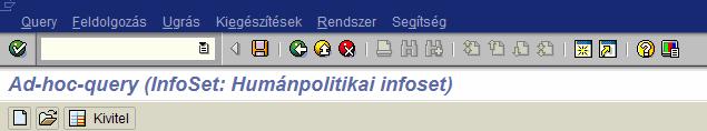 1. Menüsor, címsor, ikonsor SAP HR Általános lekérdező Ad-hoc-query A későbbiek során ezeket