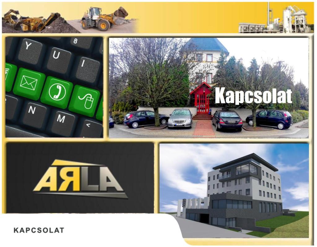 Tel.: 06 1 409 3619 Fax.: 06 1 409 3620 E-mail: titkarsag@ar-la.