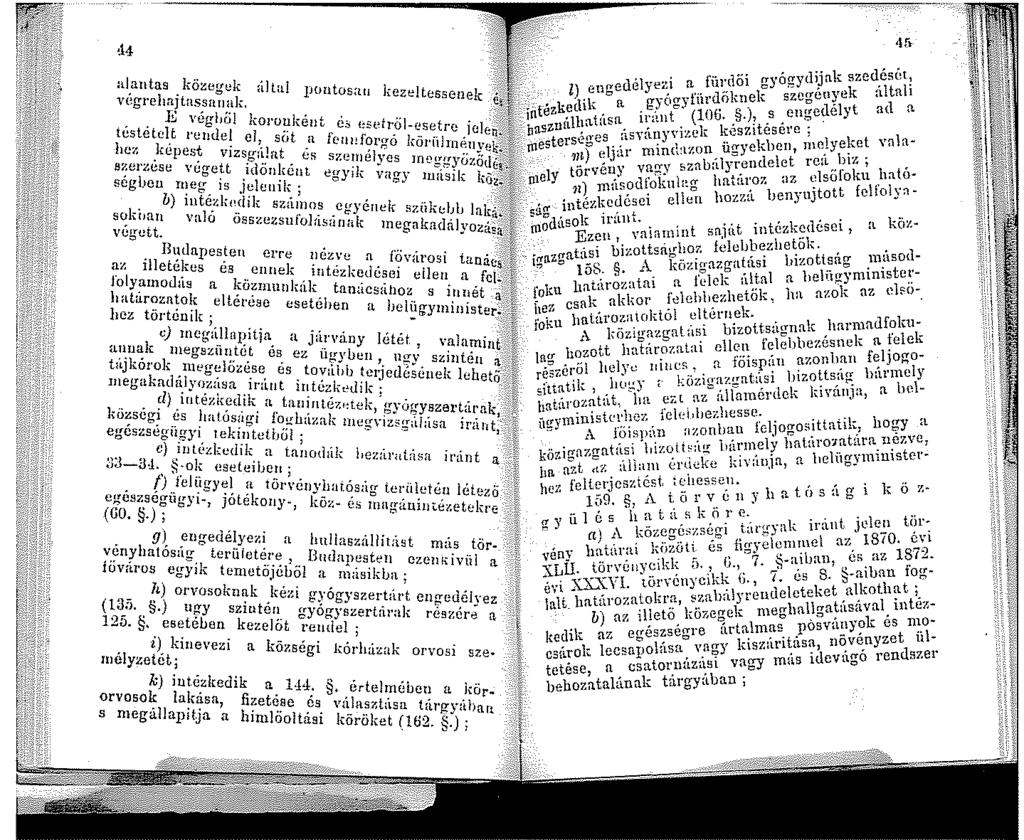 alantas közerrek :lt l végrelrnjtassa~iak. <l ' pontosau kezeltessenek l!i végbiil koi oukéut ;. testetclt l'endel el. t. e!!stolrol-esetrc jel 5 l~e~.képes~ vizsg;i!a;j éi~ ~~~!f?t'?