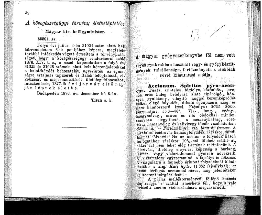 A közegészségügyi törvény életbeléptetése. Magyar kir. belug:yminister. ~'.,;0 5550. :SZ. >É kör:en~~lt~~vis ;f~i~~o~~tjé~~0~ 0 ~~P~~~~ ~:~~e~e~~.:.~... tovabb intezkedea vegett ertesitem a törvéni hnto.