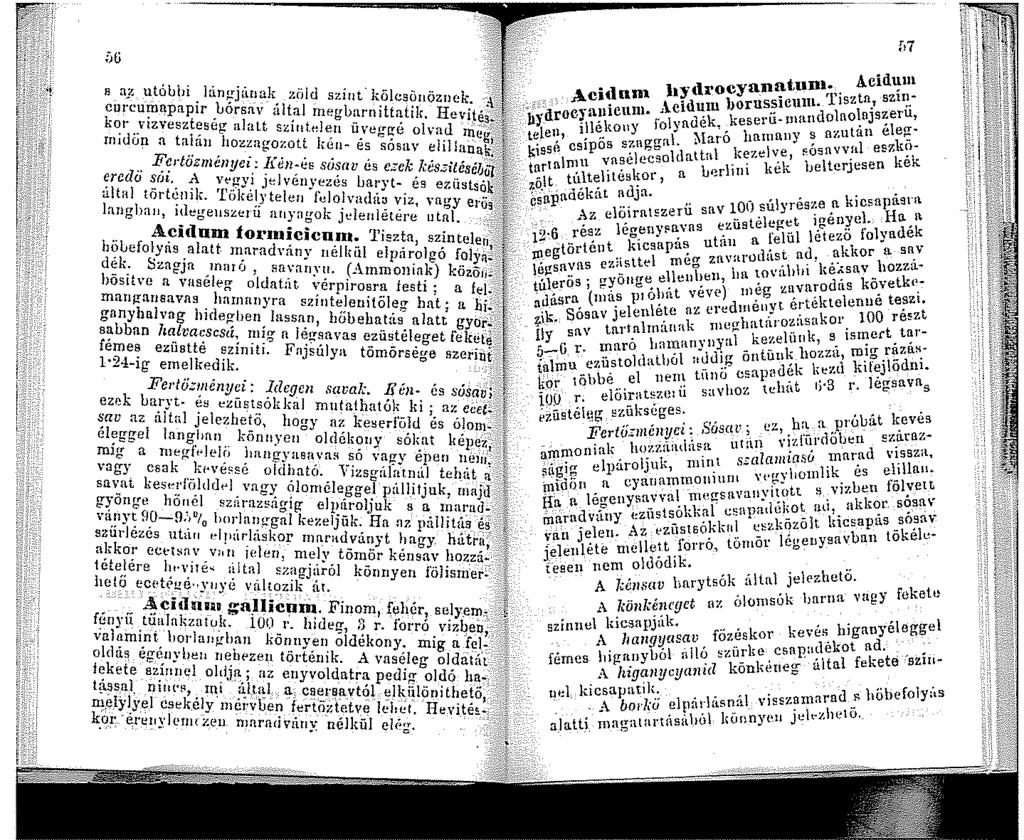 5ü ll ny, utóbbi lángjának ziild színt kölesöuözuek. --.-ú: curcumnpapir Lórsav ídtal rnegbarnittatik. HeviJé~;~;; kor ~ izveszteség alatt szíril.t:leu üveg!!é olvad IlJ.E!i(;.';.'%tt : :.