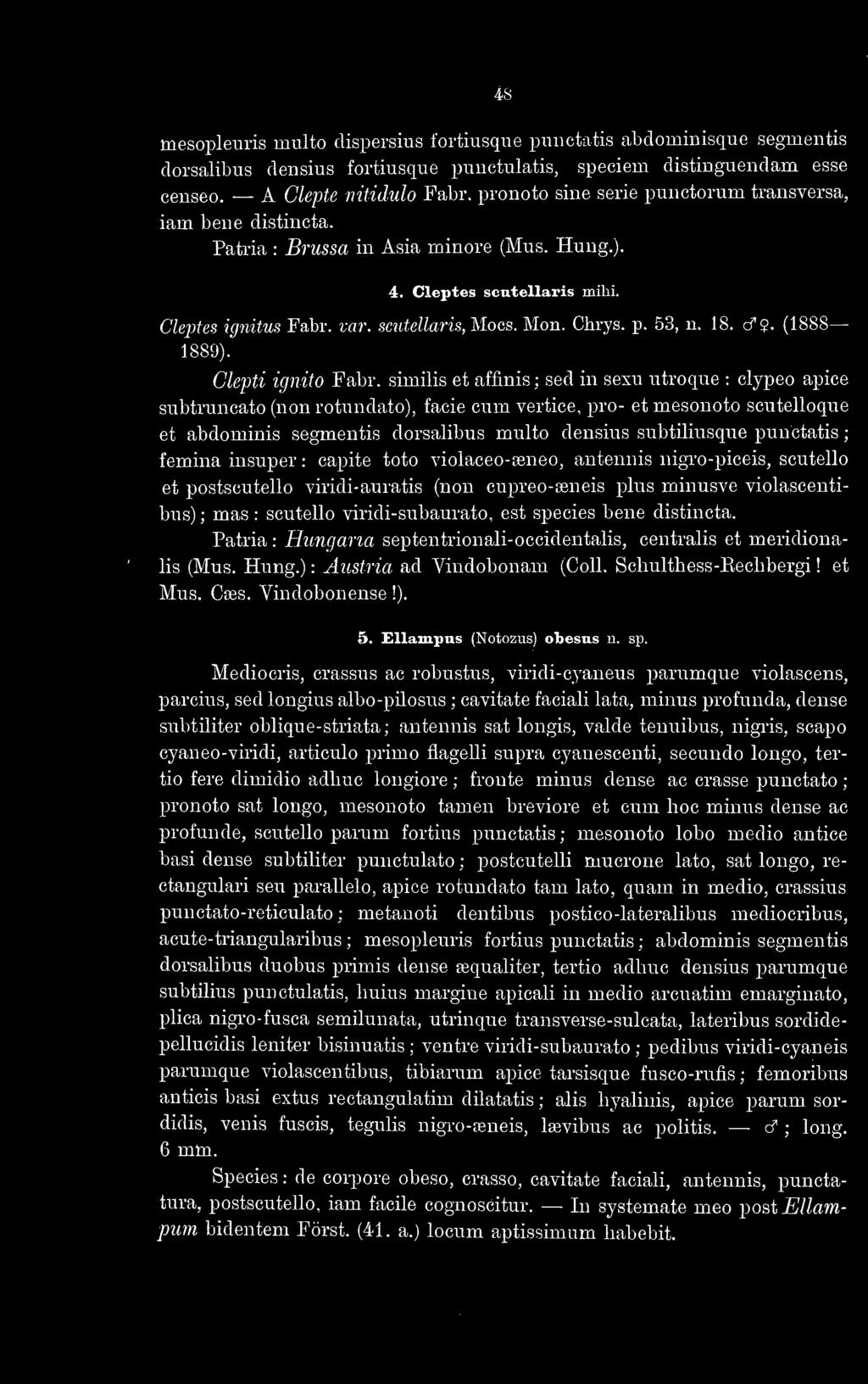 18. c??. (1888 1889). Clepti ignito Fabr.