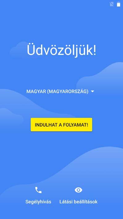 A rendszer alapszintű használata KEZDŐKÉPERNYŐ Első bekapcsolás után az alábbi képernyőt láthatja 1. Az alapértelmezett nyelv az angol. Válassza ki a magyart. 2.