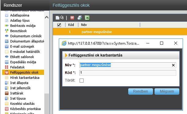 Felfüggesztés okok Főszám felfüggesztése Amennyiben szükséges egy főszám felfüggesztése, annak indoklása