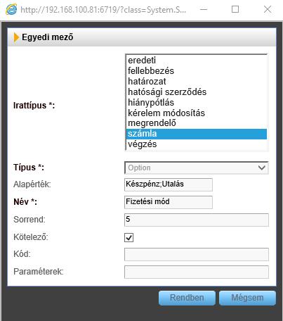 mező esetén pedig pontosvesszővel elválasztva adhatjuk meg a választható értékeket (ebben az esetben az elsőként megadott érték lesz az alapértelmezett) Név: A mező megnevezése, amely alapján a