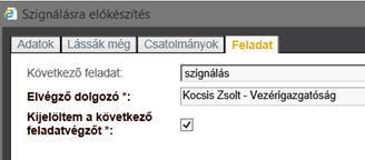20. ábra: Következő feladatvégző kijelölése A következő feladat legördülő listából csak az adott folyamat után következő tevékenységek választhatók ki.