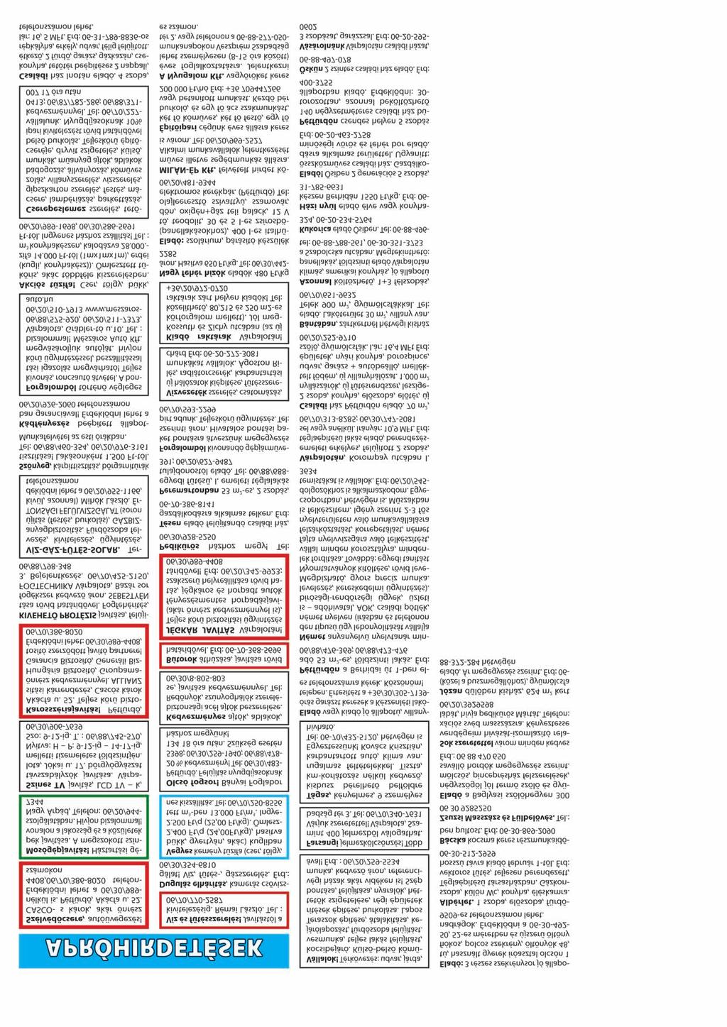 6. www.varpalotainfo.hu Nincs olyan nap, hogy ne gondolnék Rád. Látlak az égben, amely kéken borul rám. Látlak a zöldben, bokrok, fák között. Napfényes esőben szivárvány fölött.
