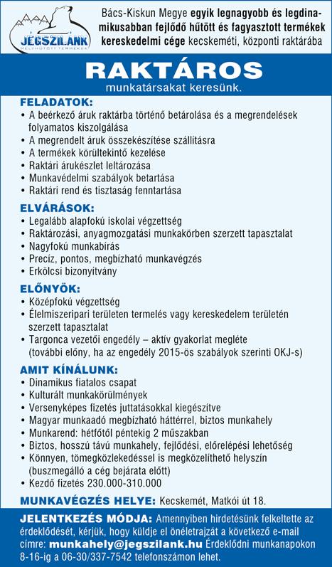 com, Telefon: +36 30 505 1591 UTCAI könyvárust keresünk heti 4 (H-CS) napra!lehet nyugdíjas is. +36 30 663 7225 KECSKEMÉT belvárosi társasház házfelügyelőt keres vállalkozói jogviszonyban.