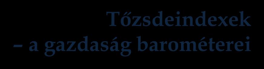 A tőzsdeindex valamelyik tőzsde részvényeinek, illetve fontosabb értékpapírjainak átlagos árváltozását mutatja Számítása: az indexkosárban szereplő részvények súlyozott átlagára Azt tükrözi, hogy mi