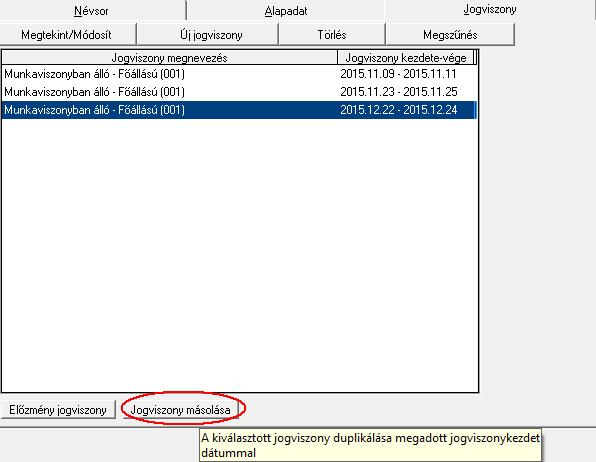 A 'Jogviszony' fül feltöltését követően az 'Átutalás', valamint az 'Adatszolgáltatás' fül tölthető fel.