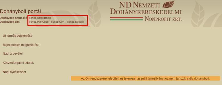 A portál megnyitásakor a dohánybolt azonosító helyett {{shop.contractid}}.