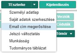 Saját adatok szerkesztése A személyi adatlap szerkeszthető formában, itt egyes adatok megváltoztathatók, pl. e-mail cím, telefonszám, stb.