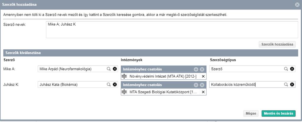 Szerző és intézmény hozzárendelése Szerzői és intézményi hozzárendelés itt végezhető el.