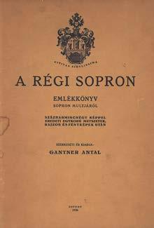 : Missuray-Krúg Lajos és Thier László közreműködésével --. Sopron, 1938. (Röttig-Romwalter ny). 1t.+32p.+20t. (2 felragasztott képpel) (Scarbantia.