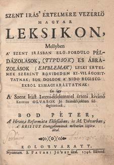 Bod Péter: Szent irás értelmére vezérlő magyar leksikon, Mellyben a Szent Irásban elő-fordulo példázolások, (typusok) es ábrázolások (emblemák) lelki értelmek szerént rövideden ki-világosittatnak;