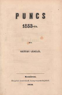 Írta G. J. Pest, 1865. Heckenast. 1t.+VIII+(4)+196p. Díszesen aranyozott, javított, kiadói vászonkötésben. Aranymetszéssel díszítve. Humor, anekdota 219. Beöthy László: Puncs 1853-ra Komárom, 1853.