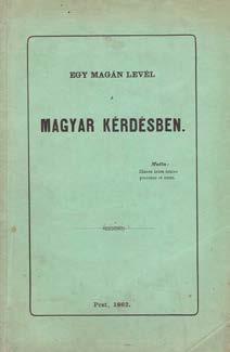 38 Központi Antikvárium 320. (Jankovich György, jeszeniczei): Egy magán levél a magyar kérdésben (Pest, 1862. Emich Gusztáv ny.) 34p. 321. Kotsányi László: Teleki-album. Szerkeszti és kiadja --.