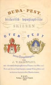 12 Központi Antikvárium 9. Haeufler, J(oseph) V(inzenz): Buda-Pest, historisch-topographische Skizzen von Ofen und Pest und deren Umgebungen, von -- Pest, 1854. Emich. 1 térk. (színes, kihajt.)+1t.