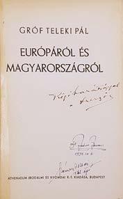 34 Központi Antikvárium 75. Teleki Pál, dr.: Európáról és Magyarországról Bp., (1934.) Athenaeum. 199p. A címlapon a szerző közvetlen munkatársának, Dr.