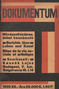 Kiadói vászonkötésben, eredeti védőborítóval. Inscribed by the author. Original cloth with dust jacket. 30 000,- Magyar avantgarde 78. Dokumentum. Művészeti és társadalmi beszámoló.