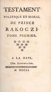 Központi Antikvárium 59 148. (Rákóczi Ferenc, II.) Rakoczi: Testament politique et moral du Prince --. Tome(s) I-II. La Haye [Párizs], 1751. Scheurleer [Neuville.] (10)+255+(1)p.; (4)+257-509p.