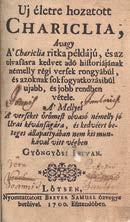 62 Központi Antikvárium Régi Magyar Könyvtár 159. Gyöngyösi István: Uj életre hozatott Chariclia Lötsen (Lőcsén), 1700. Brever Sámuel ny. (44)+439+(3)p. Első kiadás.