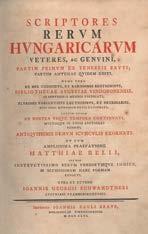 Központi Antikvárium 65 164. Schwandtner, Johannes Georgius: Scriptores rerum Hungaricarum veteres ac genuini.