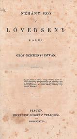 66 Központi Antikvárium 168. Széchenyi István, gróf: Néhány szó a lóverseny körül Pesten, 1838. Heckenast. (4)+240p.+Errata. Első kiadás.