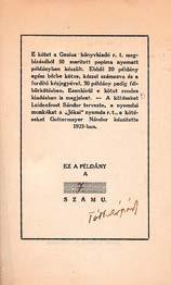 A Tevan kiadó amatőr sorozatának tizedik darabja. Enyhén kopottas, kiadói félbőr-kötésben. Márványozott előzéklapokkal. Limited edition, numbered. Illustrated by Sándor Kolozsvári. All plates signed.