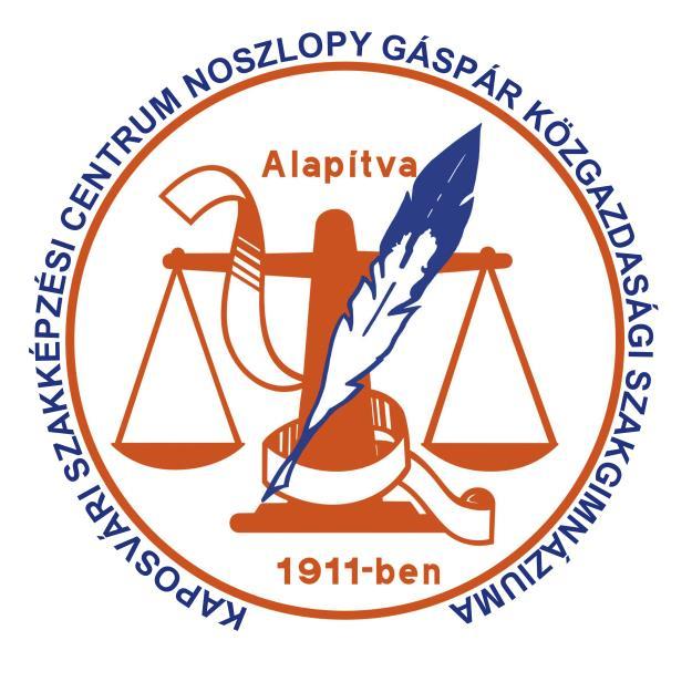 Kaposvári Szakképzési Centrum Noszlopy Gáspár Közgazdasági Szakgimnáziumának Pedagógiai Programja Érvényes: 2018.
