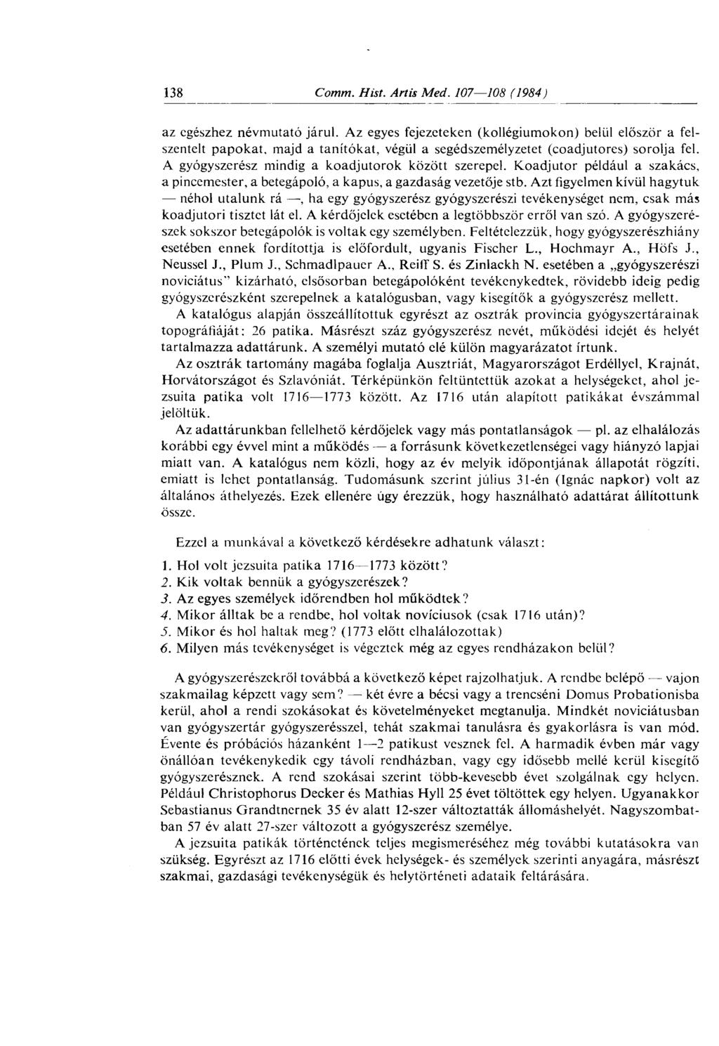 az egészhez névmutató járul. Az egyes fejezeteken (kollégiumokon) belül először a felszentelt papokat, majd a tanítókat, végül a segédszemélyzetet (coadjutores) sorolja fel.