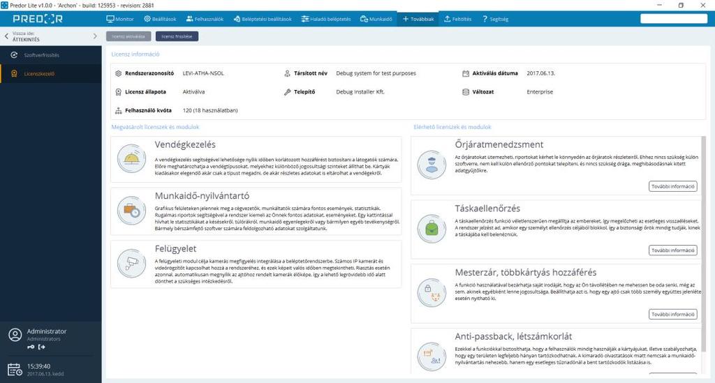 A licensz aktiválásáig a rendszer nem engedi a felhasználók (és egyéb adatok) feltöltését a vezérlőkre. Az aktiválás elutasításra kerül, ha a rendszerazonosítót már másik számítógépen is aktiválta.