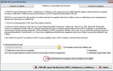 Importálási lehetőség: Azonban, amennyiben nagyobb számú felvásárlási jegyen szereplő kifizetésekről van szó, abban az esetben importálási lehetőséget is tudunk biztosítani, így nem kell felrögzíteni