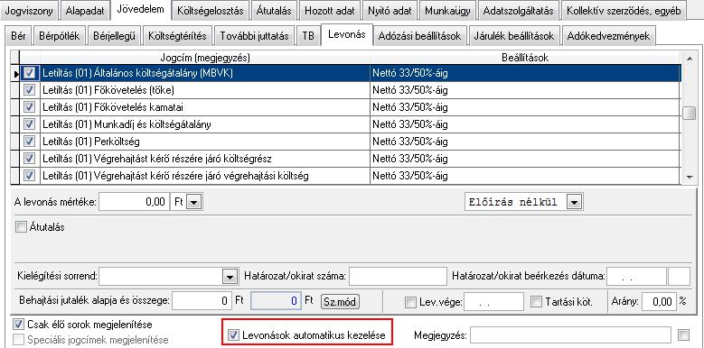 levonások kezeléséhez kapcsolódó sorrendiség figyelése és a ezáltal a levonás jogcímek automatikus elszámolása fog megvalósulni az adott dolgozóra vonatkozóan.