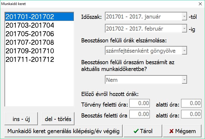 gomb Időszak: A munkaidő keret kezdő és záró hónapja keretenként. Beosztáson felüli órák elszámolása Naponta: Naponta gyűjti a program a beosztáson felül teljesített túlórákat.