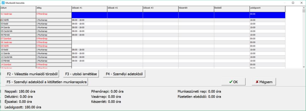 kell adni, hogy mettől-meddig kellene adott napon dolgozni a munkavállalónak.